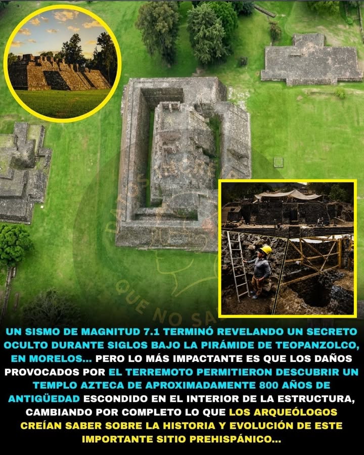 🏛️🌎🚨 UN TERREMOTO REVELÓ UN TEMPLO OCULTO DE 800 AÑOS DENTRO DE UNA PIRÁMIDE MEXICANA