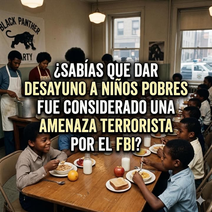¿SABÍAS QUE DAR DESAYUNO A NIÑOS POBRES FUE CONSIDERADO UNA AMENAZA TERRORISTA POR EL FBI?