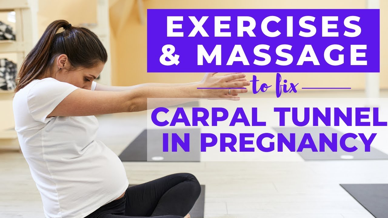 Carpal Tunnel Syndrome During Pregnancy & How to Deal with Carpal Tunnel Syndrome