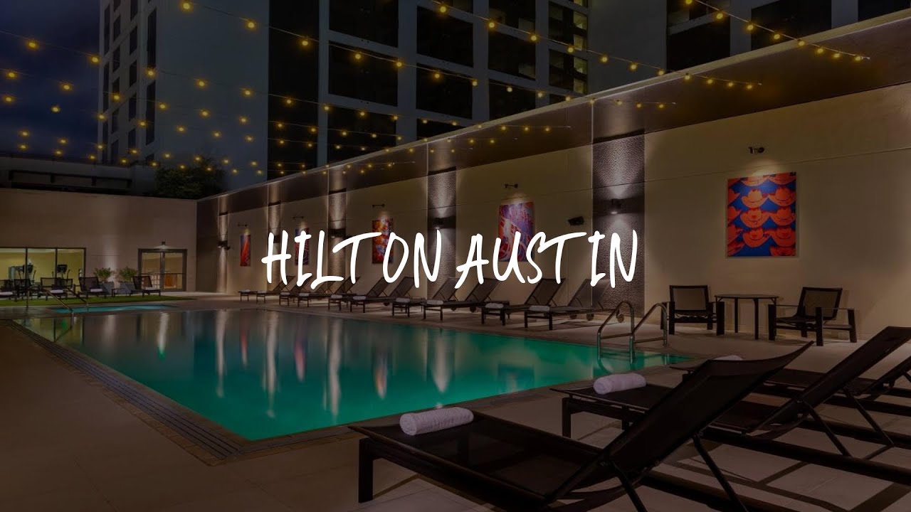 Hilton Austin Hotel Review