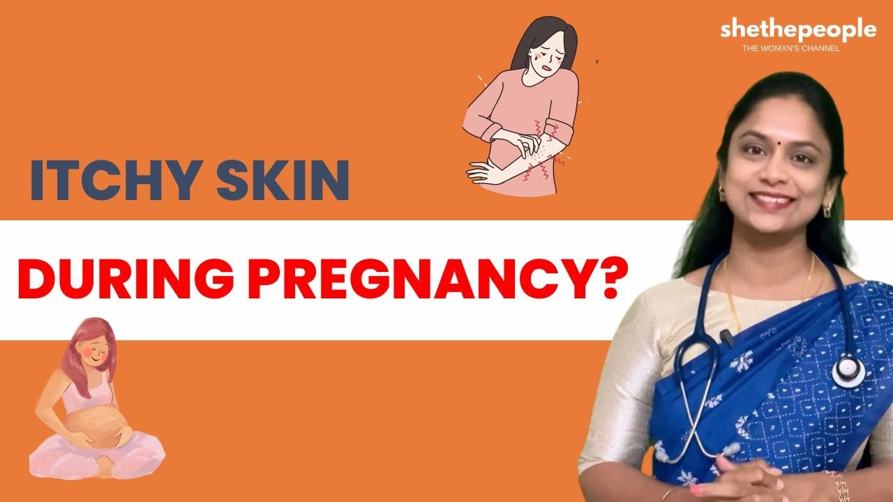 Reasons For Itchy Skin During Pregnancy